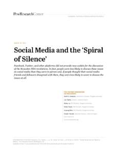 NUMBERS, FACTS AND TRENDS SHAPING THE WORLD  AUGUST 26, 2014 Facebook, Twitter, and other platforms did not provide new outlets for the discussion of the Snowden-NSA revelations. In fact, people were less likely to discu