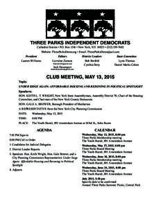THREE PARKS INDEPENDENT DEMOCRATS Cathedral Station • P.O. Box 1316 • New York, N.Y • (Website: ThreeParksDems.org • Email:  President