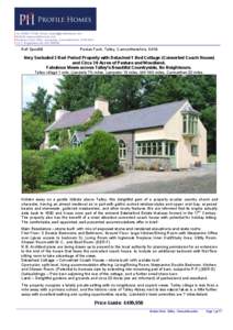 Tel: [removed]Email: [removed] Website: www.profilehomes.com Penybanc Farm Office, Llangadog, Carmarthenshire, SA19 9DU V.A.T. Registration No: [removed]Ref: 0pen08