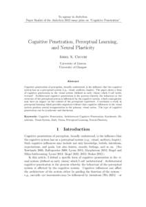 To appear in dialectica. Paper finalist of the dialectica 2012 essay prize on “Cognitive Penetration” Cognitive Penetration, Perceptual Learning, and Neural Plasticity Ariel S. Cecchi