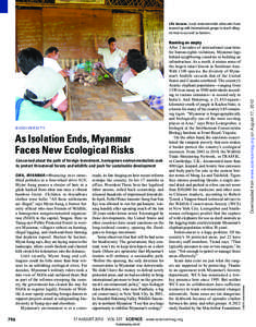 As Isolation Ends, Myanmar Faces New Ecological Risks Concerned about the path of foreign investment, homegrown environmentalists seek to protect threatened forests and wildlife and push for sustainable development GWA, 