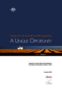 Timing of the US farm bill and WTO negotiations  A Unique Opportunity abare eReport[removed]Roneel Nair, Courtney Chester, Daniel McDonald,