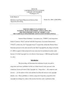 Before the COPYRIGHT ROYALTY JUDGES LIBRARY OF CONGRESS Washington, D.C. In the Matter of Mechanical and Digital Phonorecord Delivery Rate