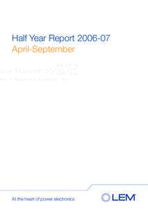 Half Year ReportApril-September At the heart of power electronics  BUSINESS REPORT