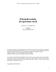 Vito Ricci – Principali tecniche di regressione con R, Principali tecniche di regressione con R Versionesettembre 2006