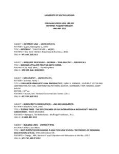 UNIVERSITY OF SOUTH CAROLINA COLEMAN KARESH LAW LIBRARY MONTHLY ACQUISITIONS LIST JANUARY[removed]SUBJECT = ANTITRUST LAW -- UNITED STATES.