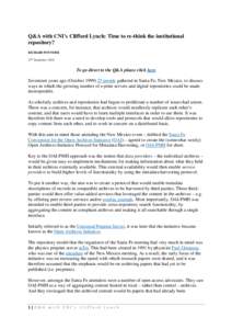 Q&A with CNI’s Clifford Lynch: Time to re-think the institutional repository? RICHARD POYNDER 22nd SeptemberTo go direct to the Q&A please click here