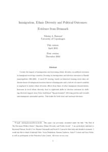 Immigration, Ethnic Diversity and Political Outcomes: Evidence from Denmark Nikolaj A. Harmon∗ University of Copenhagen This version: April 2015