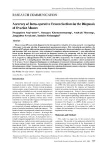 Intra-operative Frozen Section in the Diagnosis of Ovarian Masses  RESEARCH COMMUNICATION Accuracy of Intra-operative Frozen Sections in the Diagnosis of Ovarian Masses Prapaporn Suprasert 1 *, Surapan Khunamornpong 2, A