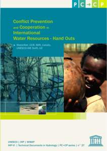 Conflict prevention and cooperation in international water resources, course B: handouts; Technical documents in hydrology: PC-CP series; Vol.:27; 2003