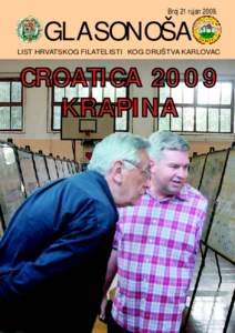 Broj 21 rujan[removed]GLASONOŠA LIST HRVATSKOG FILATELISTIČKOG DRUŠTVA KARLOVAC  CROATICA 2009