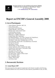 European Coalition for Just and Effective Drug Policies (ENCOD)  Secretariat: Lange Lozanastraat 14 ­ 2018 Antwerpen ­ Belgium  Tel: +32 (0)3 293 0886  E­mail: ; Web: www.enco