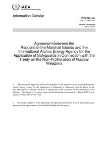 INFCIRC[removed]Agreement between the Republic of the Marshall Islands and the International Atomic Energy Agency for the Application of Safeguards in Connection with the Treaty on the Non-Proliferation of Nuclear Weapons