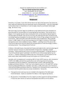 Request for Feedback/Input for Second Edition of:  The 3-D Global Spatial Data Model: Earl F. Burkholder, PS, PE, F.ASCE Global COGO, Inc. – Las Cruces, NMEmail:  URL: www.globalcogo.com