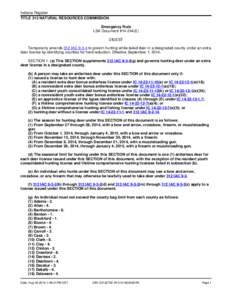 Indiana Register TITLE 312 NATURAL RESOURCES COMMISSION Emergency Rule LSA Document #[removed]E) DIGEST Temporarily amends 312 IAC[removed]to govern hunting white-tailed deer in a designated county under an extra