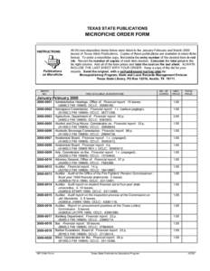 TEXAS STATE PUBLICATIONS  MICROFICHE ORDER FORM INSTRUCTIONS:
