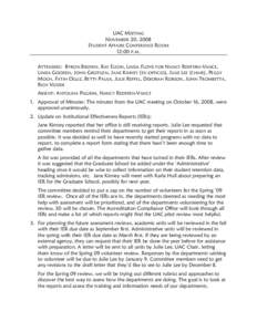 UAC MEETING NOVEMBER 20, 2008 STUDENT AFFAIRS C ONFERENCE ROOM 12:00 P.M. ATTENDEES: BYRON BROWN, RAY ELSON, LINDA FLOYD FOR NANCY REDFERN-VANCE, LINDA GOODEN, JOHN GROTGEN, JANE KINNEY (EX-OFFICIO ), JULIE LEE (CHAIR ),