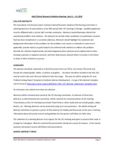 AACI Clinical Research Initiative Meeting- July 11 – 12, 2013 CALL FOR ABSTRACTS The Association of American Cancer Institutes Clinical Research Initiative (CRI) Steering Committee is soliciting abstracts for presentat