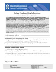 Federal Compliance Filing by Institutions Effective September 1, 2013 – August 31, 2014 This document outlines the information institutions should provide in a separate federal compliance section of its comprehensive P