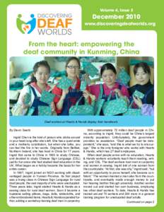 Volume 4, Issue 2  December 2010 www.discoveringdeafworlds.org  From the heart: empowering the