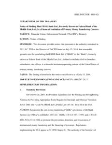 (BILLINGCODE: [removed]DEPARTMENT OF THE TREASURY Notice of Finding That FBME Bank Ltd., Formerly Known as Federal Bank of the Middle East, Ltd., Is a Financial Institution of Primary Money Laundering Concern AGENCY: Fin