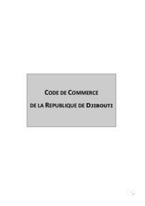 CODE DE COMMERCE DE LA REPUBLIQUE DE DJIBOUTI 1  TABLES DES MATIERES