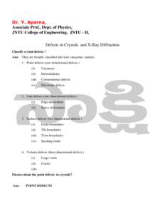 Crystallography / Frenkel defect / Interstitial defect / Vacancy defect / Schottky defect / Crystal / Perfect crystal / Dislocation / Crystallographic defects in diamond / Crystallographic defects / Materials science / Chemistry