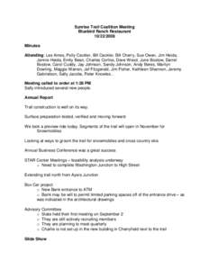 Sunrise Trail Coalition Meeting Bluebird Ranch Restaurant[removed]Minutes Attending: Les Ames, Polly Ceckler, Bill Ceckler, Bill Cherry, Sue Owen, Jim Heida, Jannie Heida, Emily Bean, Charles Corliss, Dave Wood, June 