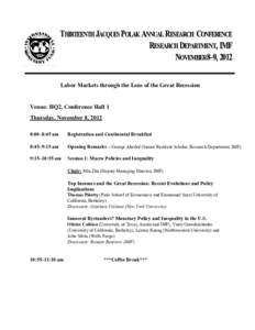 Labor Markets through the Lens of the Great Recession; Thirteenth Jacques Polak Annual research Conference; November 8 and 9, 2012