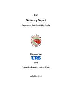 Draft  Summary Report Commuter Bus Feasibility Study  Prepared by: