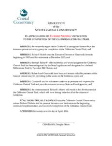 RESOLUTION of the STATE COASTAL CONSERVANCY IN APPRECIATION OF RICHARD NICHOLS’ DEDICATION TO THE COMPLETION OF THE CALIFORNIA COASTAL TRAIL WHEREAS, the nonprofit organization Coastwalk is recognized statewide as the