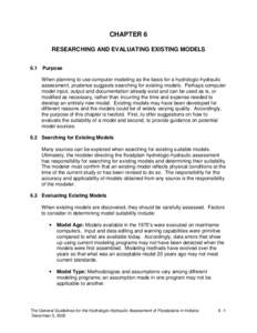 CHAPTER 6 RESEARCHING AND EVALUATING EXISTING MODELS 6.1 Purpose When planning to use computer modeling as the basis for a hydrologic-hydraulic