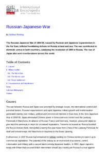 Russian-Japanese-War By Siobhan Peeling The Russian-Japanese War of[removed], caused by Russian and Japanese expansionism in the Far East, inflicted humiliating defeats on Russia at land and sea. The war contributed to do