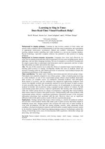 journal of interdisciplinary music studies spring/fall 2008, volume 2, issue 1&2, art. #, ppLearning to Sing in Tune: Does Real-Time Visual Feedback Help? Pat H. Wilson1, Kerrie Lee1, Jean Callaghan2, an