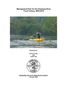 Management Plan for the Hiwassee River Trout Fishery, [removed]Prepared by: David Young and