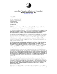 Australian Federation of University Women Inc. PO Box 224, Enmore NSW 2042 http://www.afuw.org.au 14 July 2008 The Hon. Stephen Smith MP