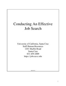 Conducting An Effective Job Search University of California, Santa Cruz Staff Human Resources 1201 Shaffer Road