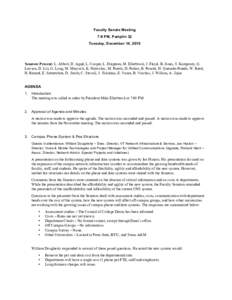 Faculty Senate Meeting 7-9 PM, Pamplin 32 Tuesday, December 14, 2010 Senators Present: L. Abbott, D. Agud, L. Cooper, L. Dalgreen, M. Ellerbrock, J. Floyd, B. Jones, S. Karapanty, G. Lawson, D. Liu, G. Long, M. Maycock, 