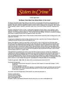 Call for Applications The Eleanor Taylor Bland Crime Fiction Writers of Color Award The Eleanor Taylor Bland Crime Fiction Writers of Color Award is a one-time grant of $1,500 for an emerging writer of color. An unpublis