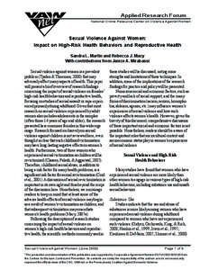 Applied Research Forum National Online Resource Center on Violence Against Women Sexual Violence Against Women: Impact on High-Risk Health Behaviors and Reproductive Health Sandra L. Martin and Rebecca J. Macy