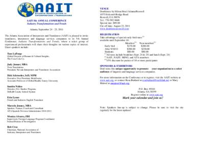 AAIT 5th ANNUAL CONFERENCE Industry Transformations and Trends Atlanta, September, 2011 The Atlanta Association of Interpreters and Translators (AAIT) is pleased to invite translators, interpreters and language s
