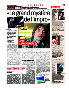 CULTURE  G U I D E Le pianiste Jan Lundgren, au jeu si limpide, en concert à Genève