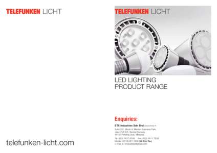 LED LIGHTING PRODUCT RANGE Enquiries: ETX Industries Sdn Bhd