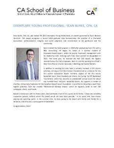 EXEMPLARY YOUNG Y PROFESSSIONALL: SEAN BURKE,, CPA, CA A Sean Burke e, CPA, CA, waas named the 2013 Exemplaary Young Proffessional, an award sponsoreed by Kouri Beerezan