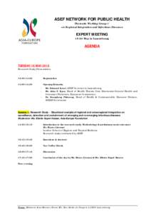 ASEF NETWORK FOR PUBLIC HEALTH Thematic Working Group 1 on Regional Integration and Infectious Diseases EXPERT MEETING[removed]May in Luxembourg