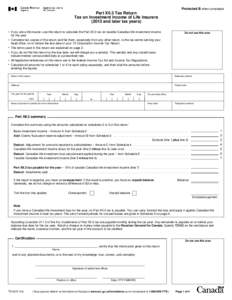 Part XII.3 Tax Return Tax on Investment Income of Life Insurers[removed]and later tax years.