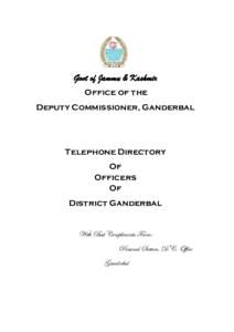 Govt of Jammu & Kashmir Office of the Deputy Commissioner, Ganderbal Telephone Directory Of
