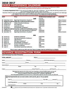 OASSA CONFERENCE CALENDAR * Indicates professional development done in conjunction with the Ohio Association of Elementary School Administrators (OAESA)  OAESA members may attend all OASSA Conferences at the me