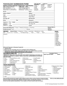TOXICOLOGY SUBMISSION FORM Indiana Animal Disease Diagnostic Laboratories ADDL at Purdue University 406 S University St. West Lafayette, IN[removed][removed]Fax[removed]