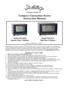 A Subsidiary of Cadco, Ltd.  Compact Convection Ovens Instruction Manual  Model POV-003